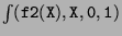 $ {\tt\int(f2(X),X,0,1)}$