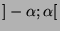 $ ]-\alpha;\alpha[$