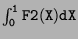 $ {\tt\int_0^1 F2(X)dX}$