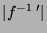 $\vert f^{-1}\,'\vert$