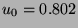 $u_0=0.802$