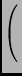 $\displaystyle \left(\vphantom{\begin{array}{ccc}
0 & 6 & 6 \\
1 & -3 & 1 \\
-2 & -4 & -7
\end{array}}\right.$