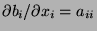 $\partial b_i/\partial x_i=a_{ii}$