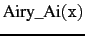 $\displaystyle \tt\mbox{Airy\_Ai}(x)$