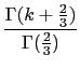 $\displaystyle {\frac{{\Gamma(k+\frac{2}{3})}}{{\Gamma(\frac{2}{3})}}}$