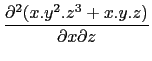 $\displaystyle {\frac{{\partial^2 (x.y^2.z^3+x.y.z)}}{{\partial x\partial z}}}$