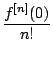 $displaystyle {frac{{f^{[n]}(0)}}{{n!}}}$