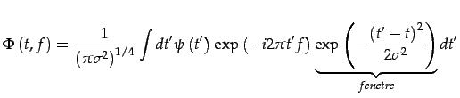 $\displaystyle \Phi\left(t,f\right)=\frac{1}{\left(\pi\sigma^{2}\right)^{1/4}}\i...
...brace{\exp\left(-\frac{\left(t'-t\right)^{2}}{2\sigma^{2}}\right)}_{fenetre}dt'$
