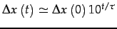 $ \Delta x\left(t\right)\simeq\Delta x\left(0\right)10^{t/\tau}$